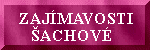Zajmavosti hdanksk,kombinatorick a achov